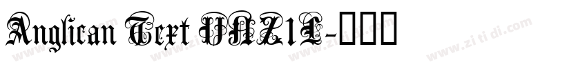 Anglican Text UNZ1L字体转换